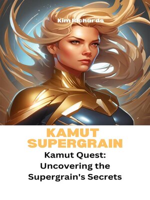 cover image of Kamut Supergrain--Kamut Quest